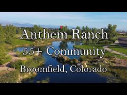 learn about anthem ranch a 55