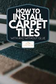how to install carpet tiles with and
