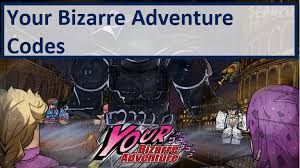 Just to tell you that there is a code coming very soon. Your Bizarre Adventure Codes Wiki 2021 Yba Codes June 2021 New Mrguider