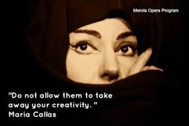 The name on callas's new york birth certificate is sophie cecilia kalos. Pin By Merola Opera Program On Maria Mondays Callas Inspiration Singer Quote Maria Callas Actor Quotes