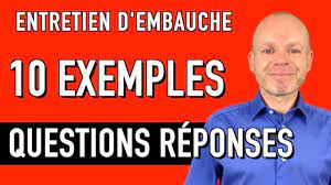 10 QUESTIONS RÉPONSES EN ENTRETIEN EXEMPLES - (Entretien d'embauche  simulation) - YouTube