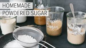 how to make powdered sugar in 30