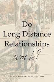 do long distance relationships work