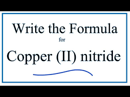 formula for copper ii nitride