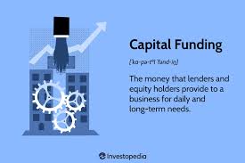 capital funding what is it how does