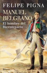 Con la mínima diferencia, belgrano venció a tigre por 2 a 1. Manuel Belgrano Felipe Pigna Planeta De Libros