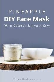 pineapple face mask diy brightening