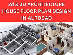 2d and 3d architecture house floor plan