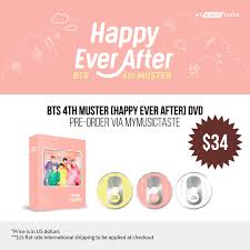 I've been very busy lately and i'm kinda late to this. Mymusictaste Auf Twitter Last Chance To Pre Order Bts 4th Muster Happy Ever After Dvd On Https T Co Yvgjihxoou Mmt Offers 15 Flat Rate Shipping To 105 Countries So Don T Miss Out Bts ë°©íƒ„ì†Œë…„ë‹¨ Army