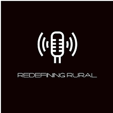 The Redefining Rural Podcast