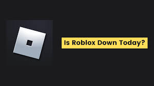 Check Now] Is Roblox Down Today ...