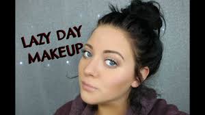 lazy day simple makeup tutorial you