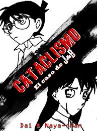Cataclismo:el caso de J&B. Fanfic | Detective Conan Español Amino