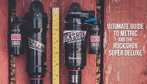 The Ultimate Guide To Metric Shock Sizing And The Rockshox