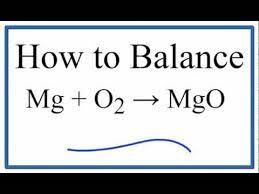 How To Balance Mg O2 Mgo Magnesium