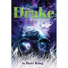 The Drake Equation By Bart King