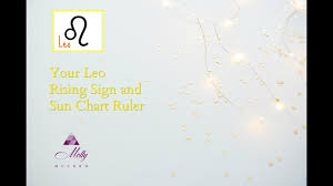 Leo Rising Sign Ascendant And Sun Chart Ruler