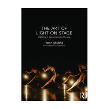 Focal Press Book The Art Of Light On Stage 9781138913684 B H