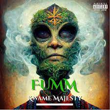 Fumm - Single by Kwame Majesty on Apple Music