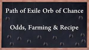 poe orb of chance odds farming
