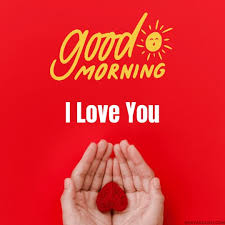 good morning love messages and best wishes