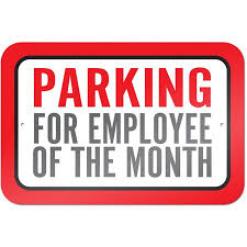 Parking For Employee Of The Month Sign