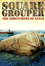 square grouper the fathers of ganja