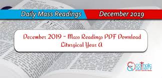 The correct readings for the current day will be shown when you open the app. Download Mass Readings December 2019 Catholic Gallery