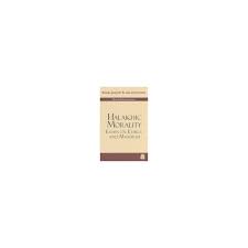 Halakhic Morality Essays On Ethics And Masorah Hardcover Rabbi