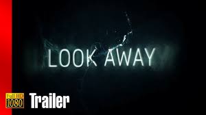 ▻ watch look away on. Look Away Movie Trailer 1 2018 1080p Youtube