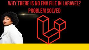 why there is no env file in laravel