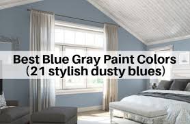 Best Blue Gray Paint Colors 21 Stylish