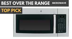 best over the range microwave for 2022