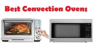 Top 15 Best Convection Ovens In 2019 Complete Guide