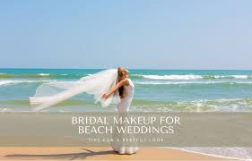 bridal makeup for beach weddings tips
