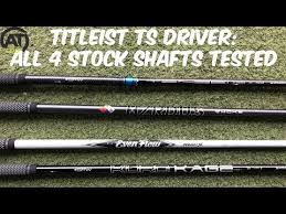 Titleist Ts Driver All 4 Stock Shafts Tested Youtube