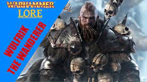 Warhammer Fantasy Lore: Wulfrik The Wanderer - YouTube