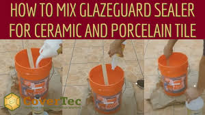 glazed porcelain tile sealer