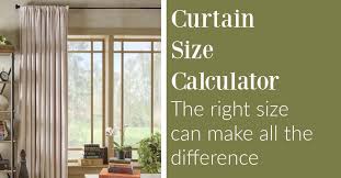 curtain size calculator the right size