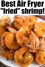 crispy air fryer fried shrimp easy