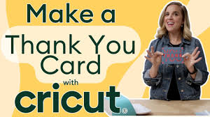 make a thank you card with cricut you