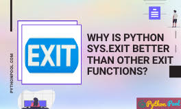 why is python sys exit better than