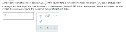 A Major Component Of Gasoline Is Octane