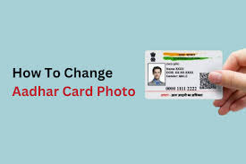 how to change aadhar card photo