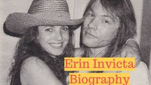 Axl rose and the sweet child erin everly during the making of. Erin Invicta Personal Life Ethnicity Nationality Net Worth Divorce Affair