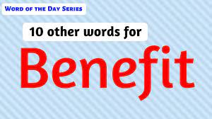 benefit synonyms benefit meanings