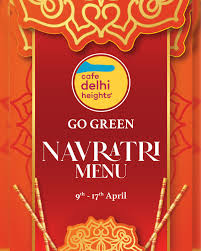 Embrace the festive spirit with our 'Go Green' Navratri menu at Cafe Delhi  Heights. Delicious flavors, vibrant colors, and a celebration... | Instagram