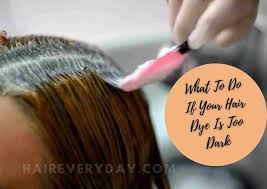 What To Do If Hair Dye Is Too Dark 6