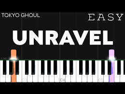 tokyo ghoul unravel easy piano