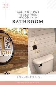 Put Reclaimed Wood In A Bathroom